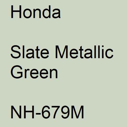 Honda, Slate Metallic Green, NH-679M.